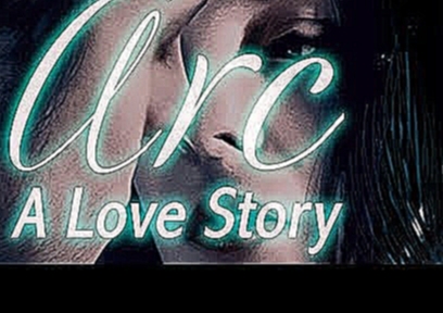 ARC - A Love Story Love Movie, HD, English, Erotic Romance, Entire Flick full movies for free 