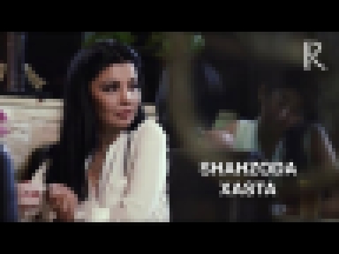 Shahzoda - Xasta | Шахзода - Хаста 