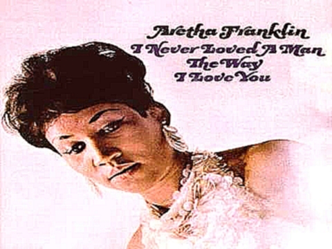 Видеоклип 06- Aretha Franklin - baby baby baby 