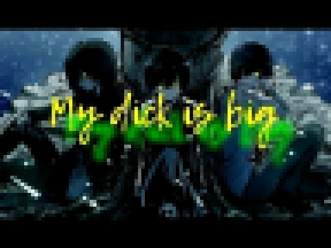 Видеоклип Аниме клип- My dick is big 