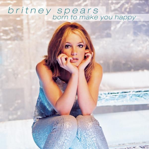 Born to Make You Happy Britney Spears