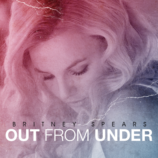 Out from Under Britney Spears
