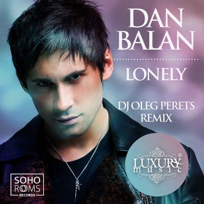 Lonely Dan Balan
