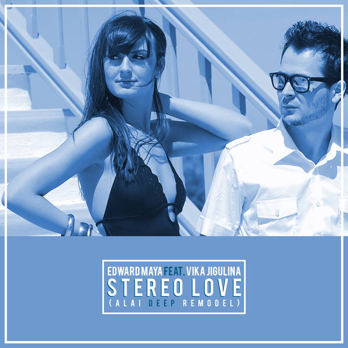 Sterio Love (моя любимая песня D) Edward Maya & Vika Jigulin