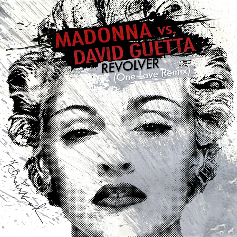 Revolver Madonna vs. David Guetta One Love Remix Madonna