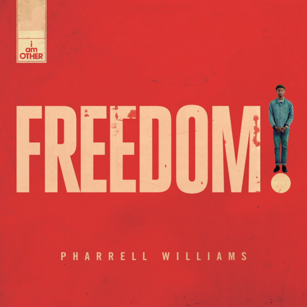 Freedom Pharrell Williams